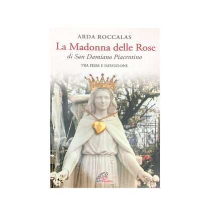 LIBRO STORIA MADONNA DELLE ROSE IN ITALIANO